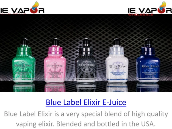 Blue Label Elixir E-Juice | Wholesale Vape Liquid Supply US
