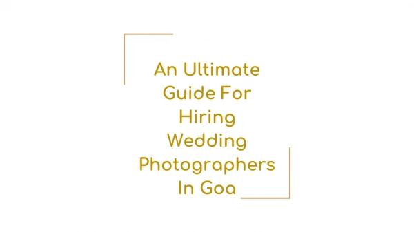 An Ultimate Guide For Hiring Wedding Photographers In Goa