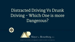 Distracted Driving Vs Drunk Driving - Which One is more Dangerous? - slide 1