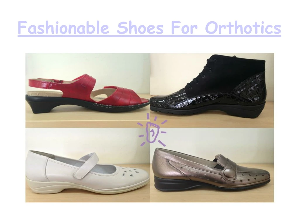 fashionable shoes for orthotics