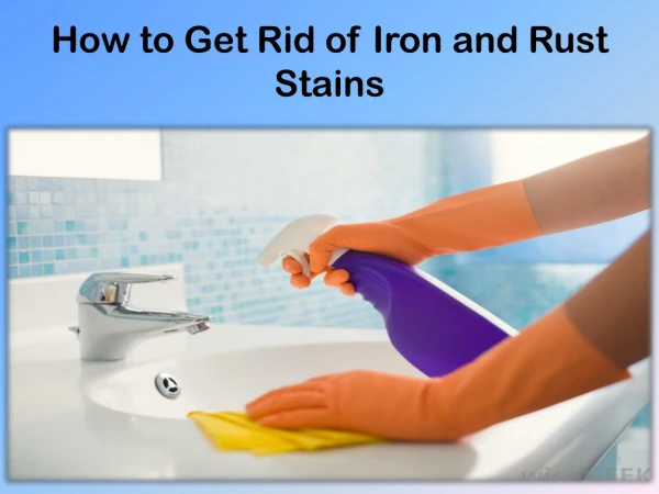 Removing Rust Stains in the Bathroom