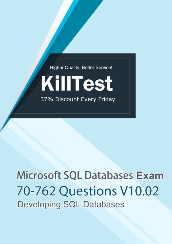 New 70-762 Microsoft Study Guide V10.02 | Killtest