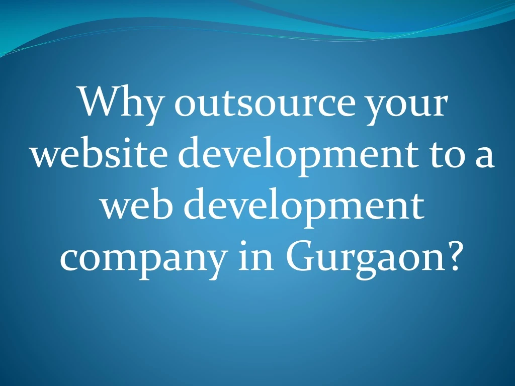 why outsource your website development