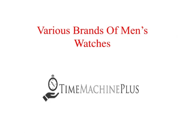 Various Brands Of Men’s Watches