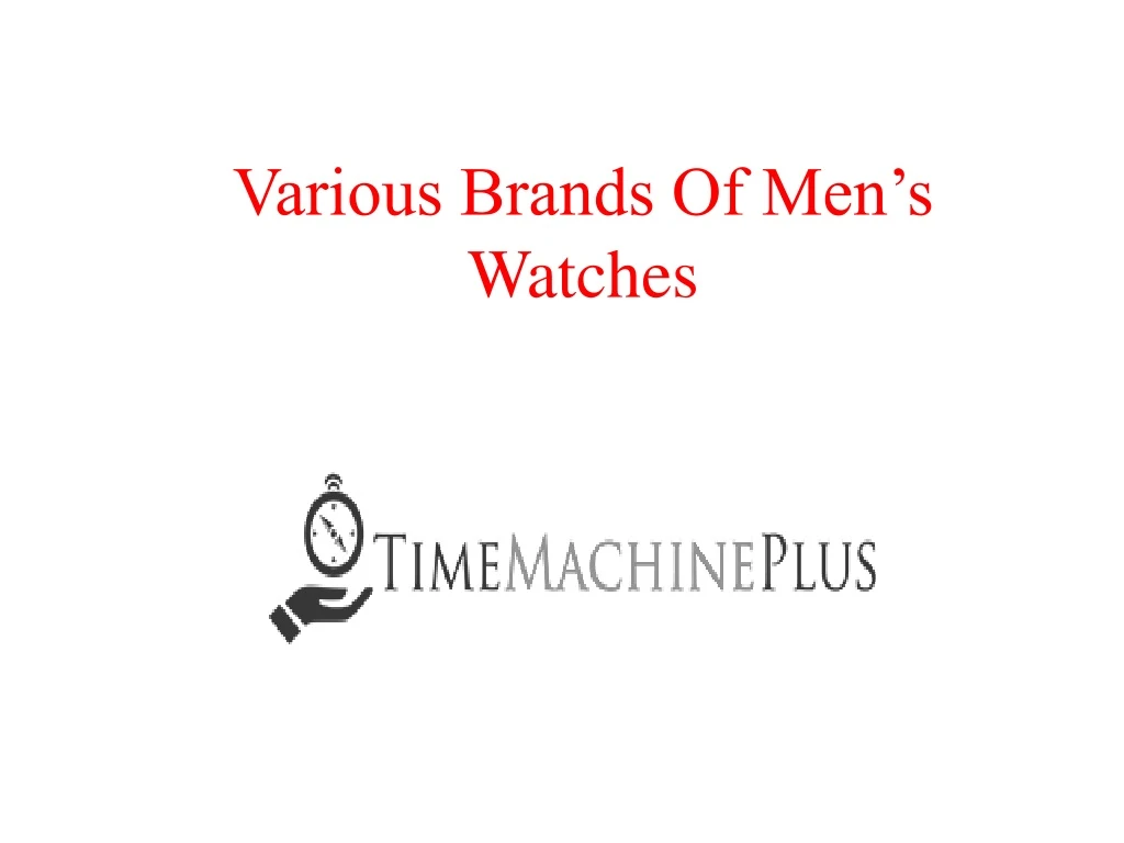 various brands of men s watches