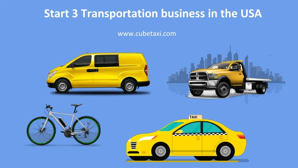 start 3 transportation business in the usa