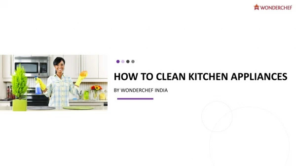 How to clean kitchen appliances