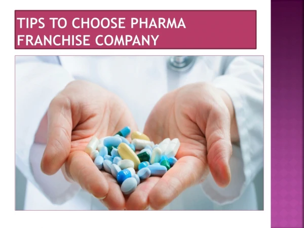 Tips To Choose Pharma Franchise Company