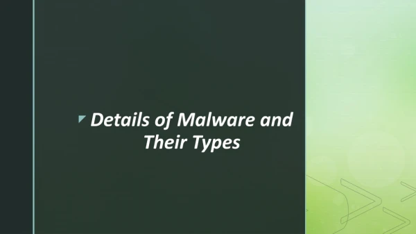 Details of Malware and Their Types