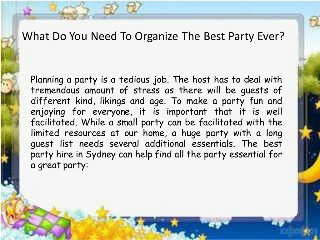 what do you need to organize the best party ever