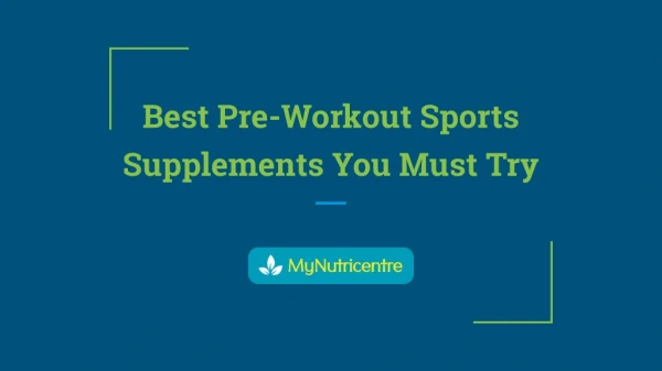 Best Pre-Workout Sports Supplements You Must Try