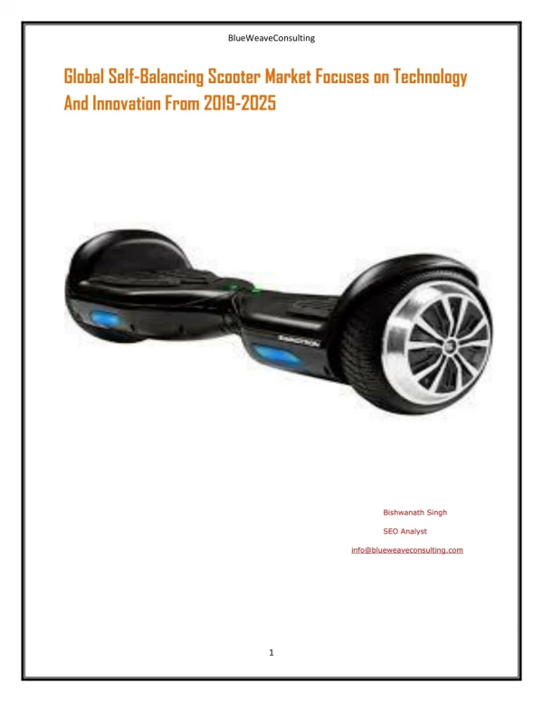 Global Self-Balancing Scooter Market Focuses on Technology And Innovation From 2019-2025