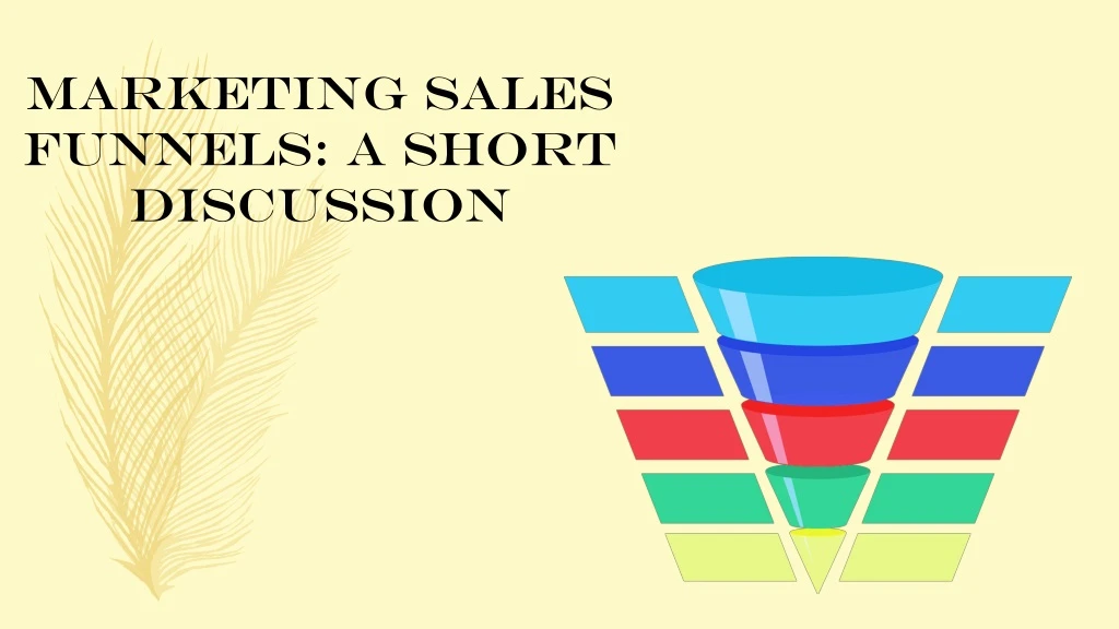 marketing sales funnels a short discussion