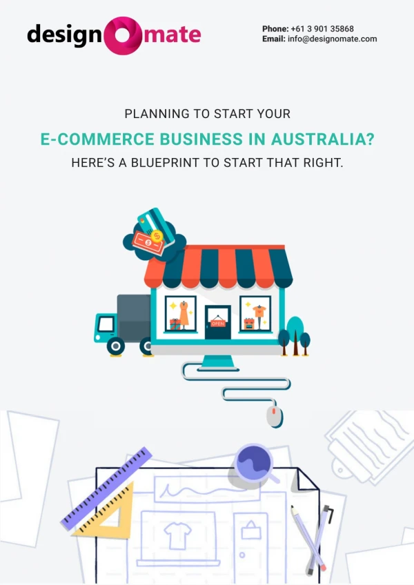 Planning to start your e-commerce business in Australia? Here’s a blueprint to start that right.