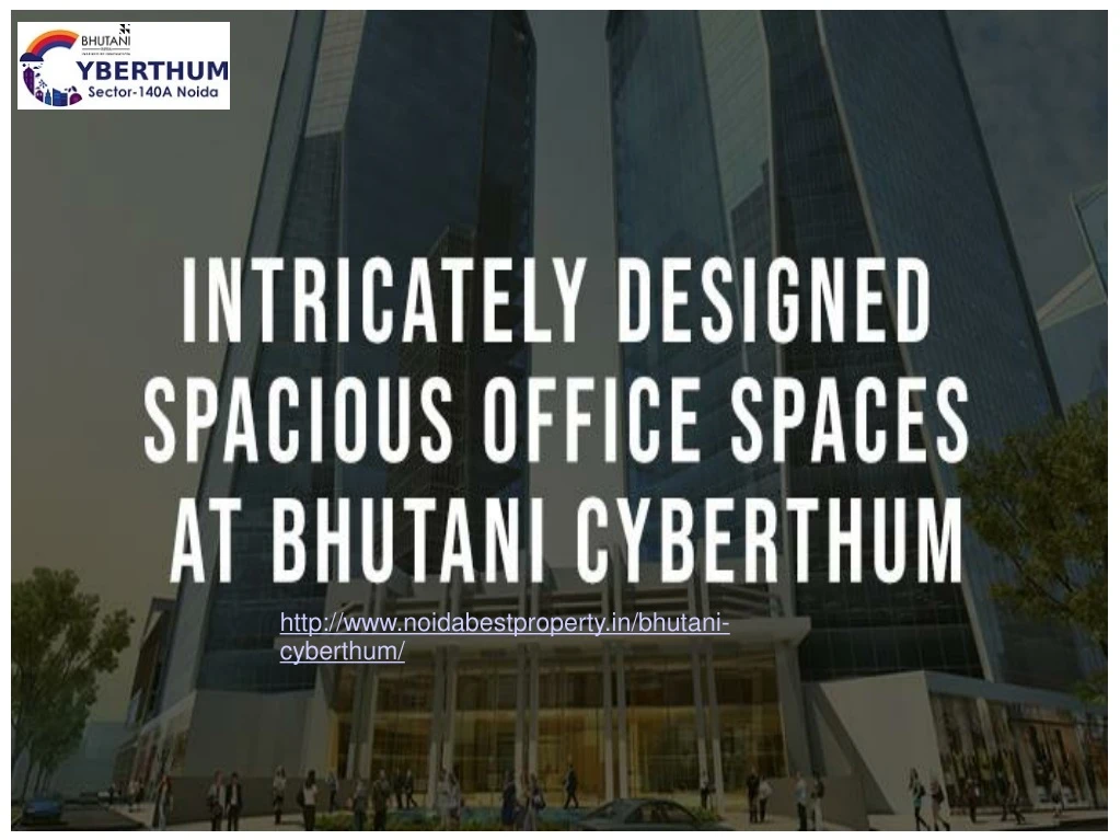 http www noidabestproperty in bhutani cyberthum