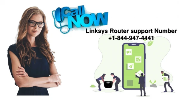Linksys Router support Number 1-844-947-4441