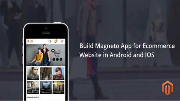 Create Android and IOS Magento App for E-commerce Website