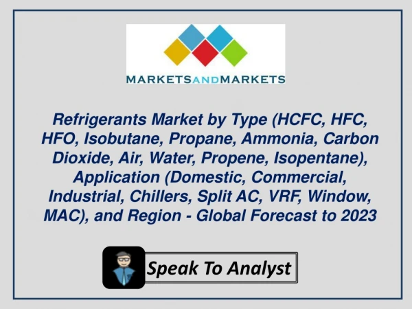 The Refrigerants Market during the forecast period