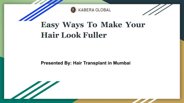 Easy Ways To Make Your Hair Look, Fuller