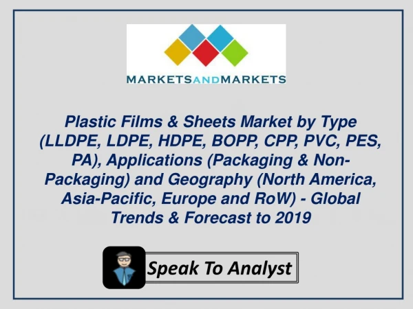 Significant market share in plastic films market & plastic sheets market