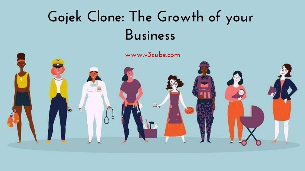 gojek clone the growth of your business