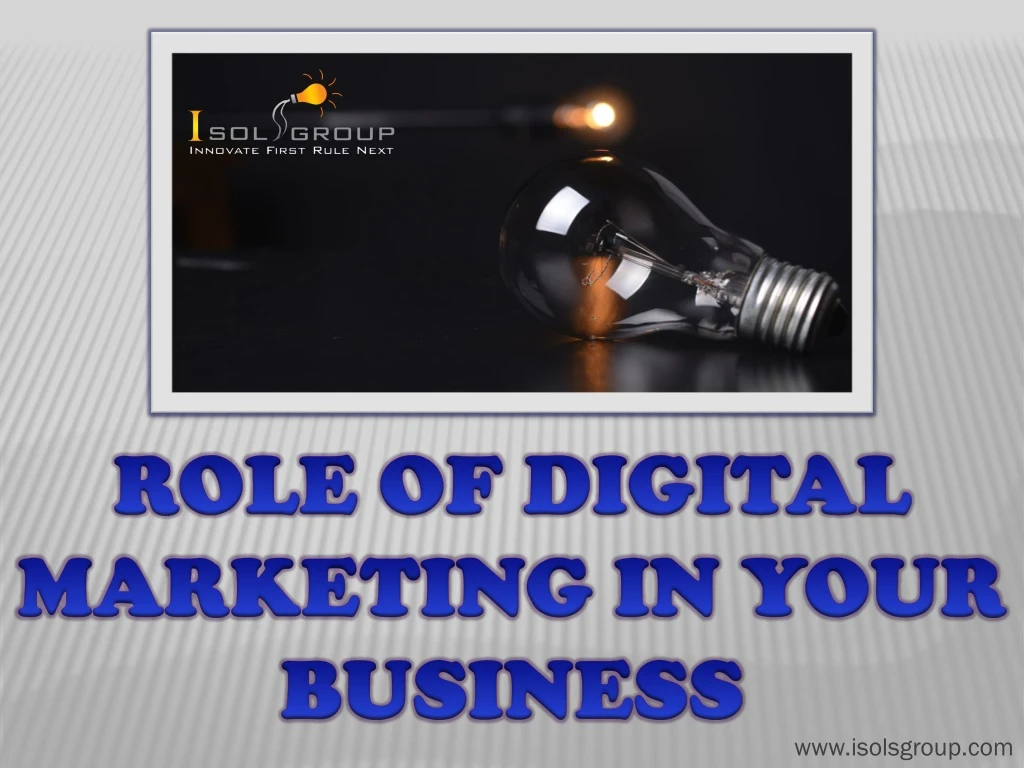 role of digital marketing in your business