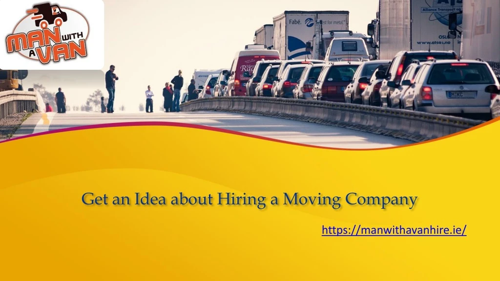 get an idea about hiring a moving company