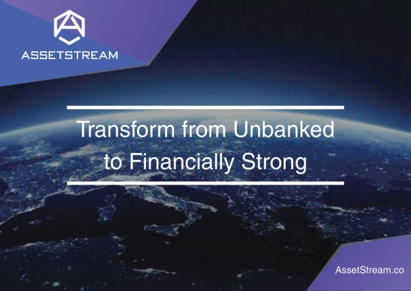 Transforming from unbanked to financially strong