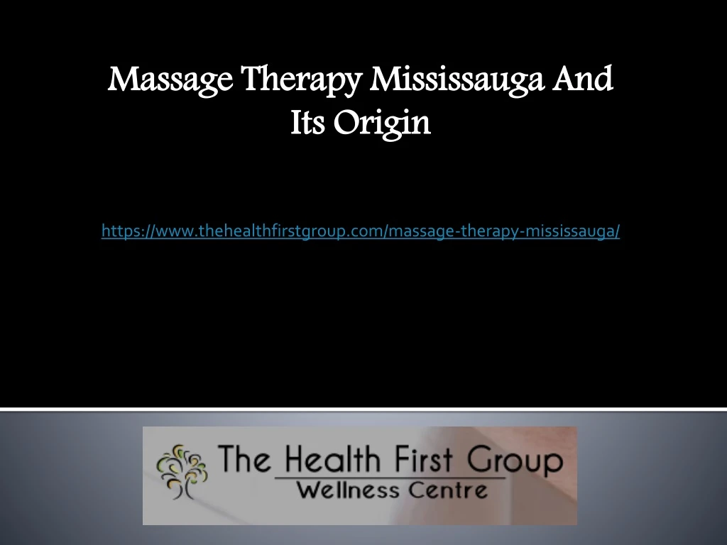 massage therapy mississauga and its origin