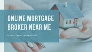 Online Mortgage Broker Near Me - slide 1