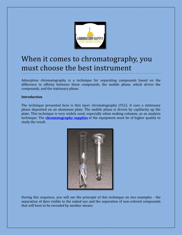 When it comes to chromatography, you must choose the best instrument