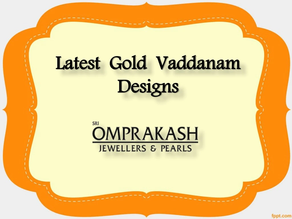 latest gold vaddanam designs