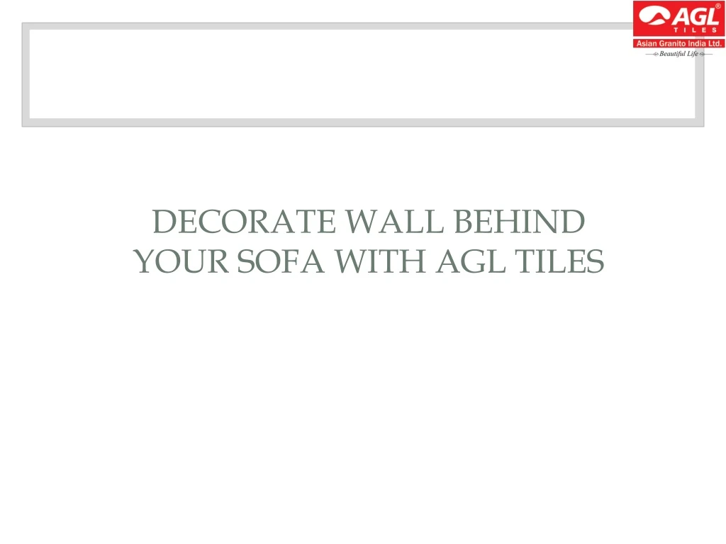 decorate wall behind your sofa with agl tiles