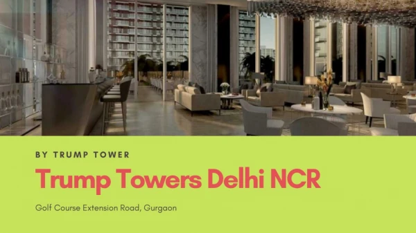 Trump Towers Delhi NCR Gurgaon