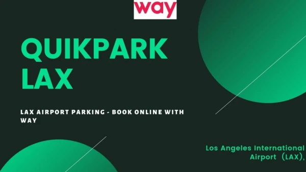 Quickpark At LAX Airport Is Easy Now! Book With Way