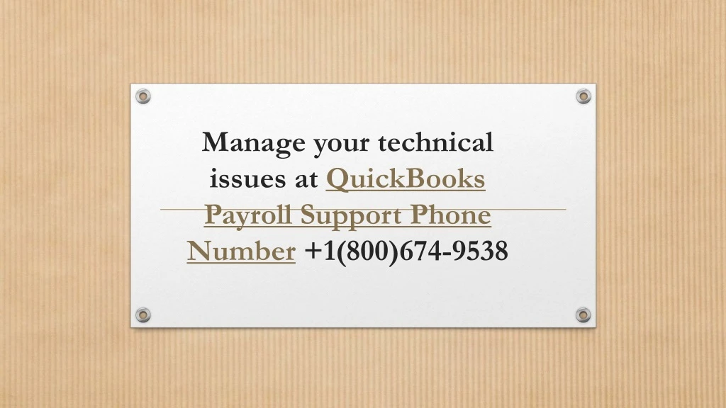 manage your technical issues at quickbooks payroll support phone number 1 800 674 9538