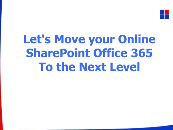 Let's Move your Online Sharepoint Office 365 to the Next Level
