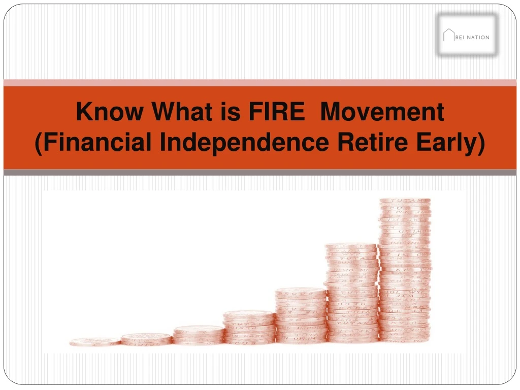 know what is fire movement financial independence retire early