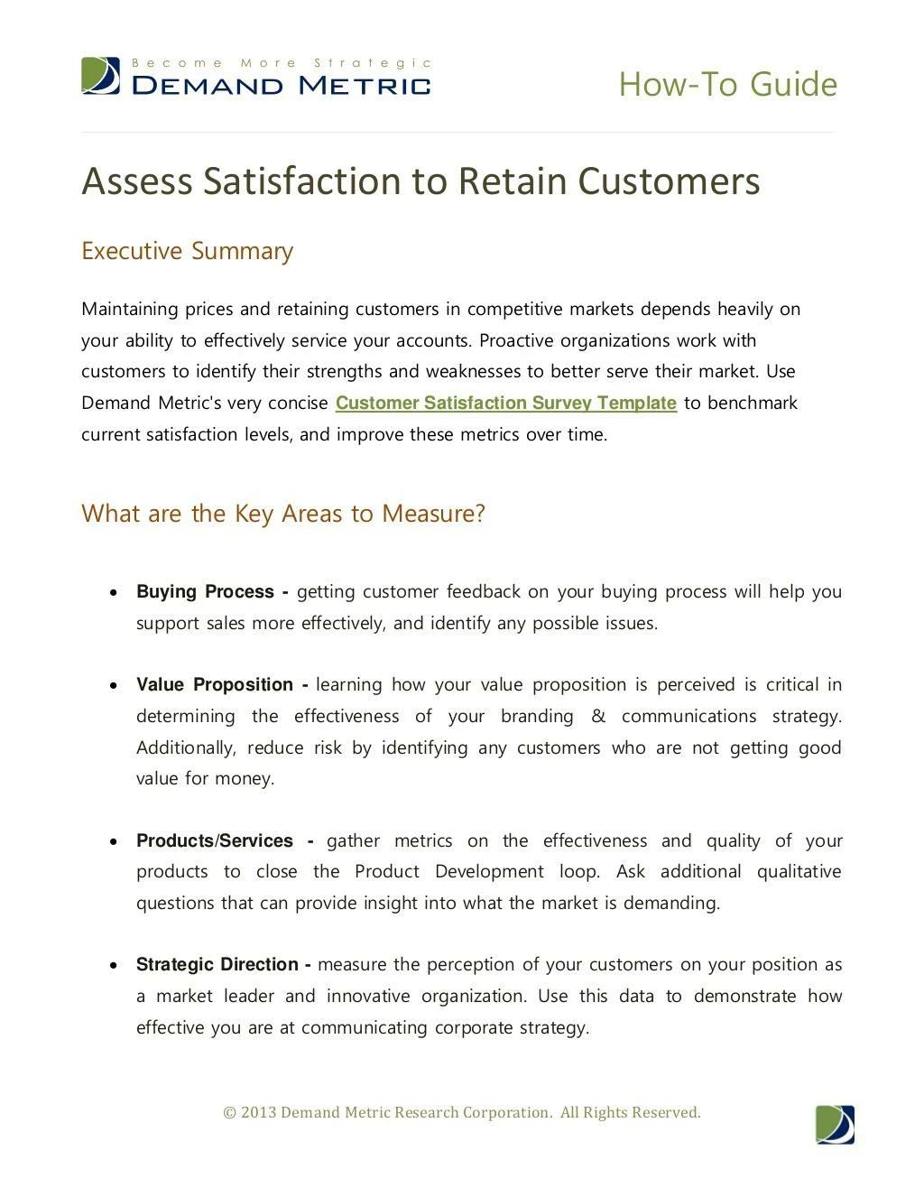 assess satisfaction to retain customers