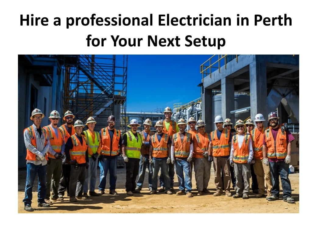 hire a professional electrician in perth for your