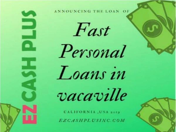 Fast loans in vacaville| Ezcashplusinc.coms