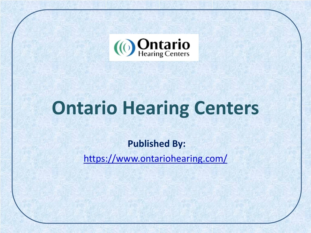 ontario hearing centers published by https www ontariohearing com