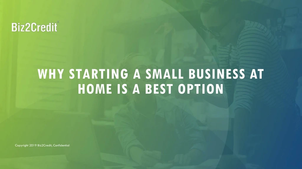 why starting a small business at home is a best option