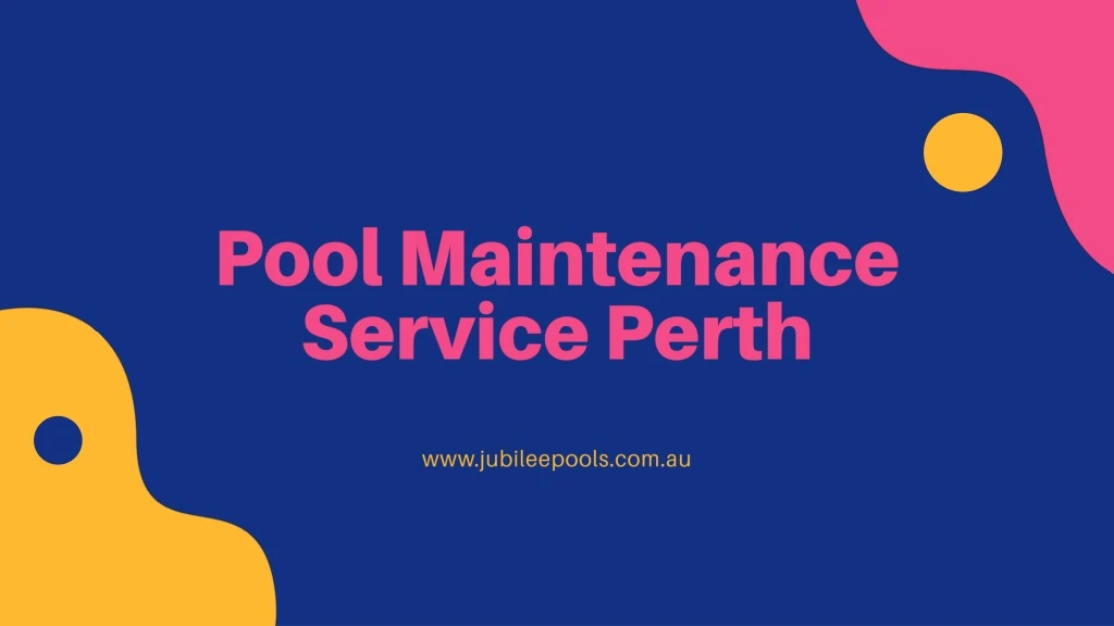 pool maintenance service perth
