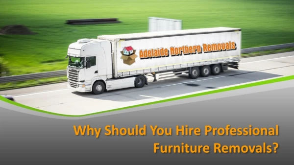 Why Should You Hire Professional Furniture Removals?