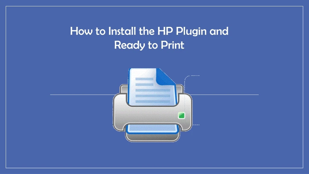 how to install the hp plugin and ready to print