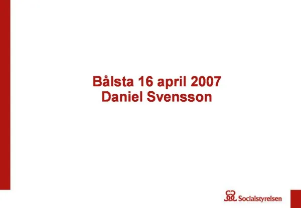 B lsta 16 april 2007 Daniel Svensson