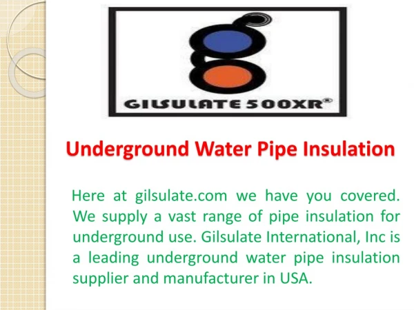Underground Water Pipe Insulation - Gilsulate