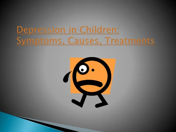 Depression in Children: Symptoms, Causes, Treatments