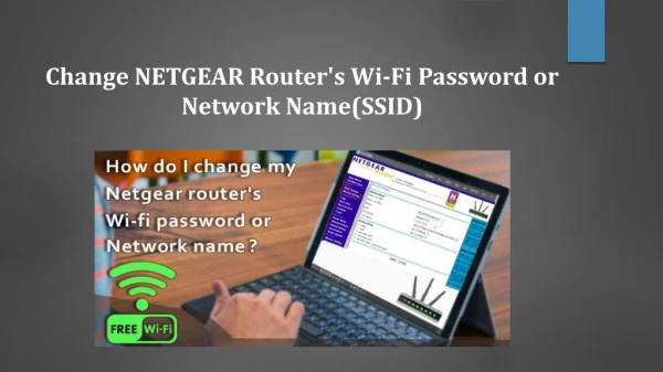 Change NETGEAR Router's Wi-Fi Password or Network Name(SSID)